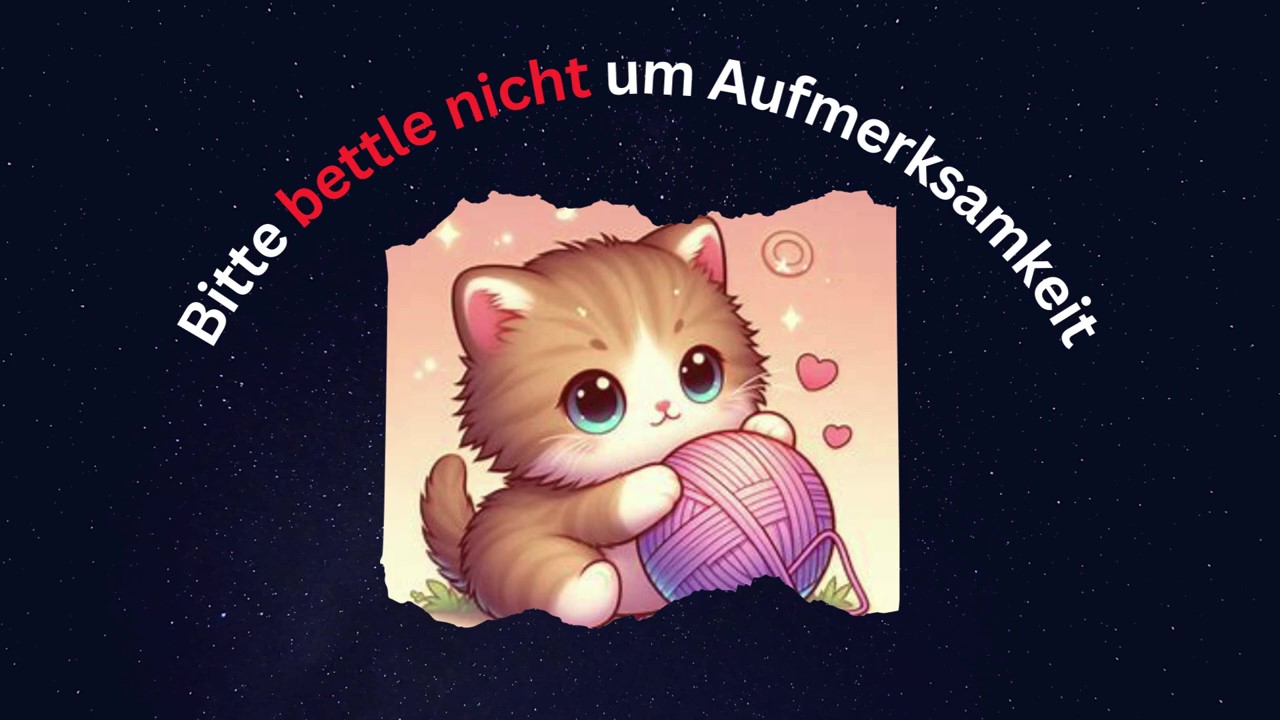 Selbstwert stärken: Warum du niemals um Aufmerksamkeit betteln solltest , Empfehlung dkriegeskorte.de